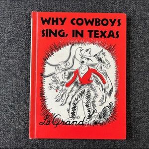 •Vintage Why Cowboys Sing, In Texas•